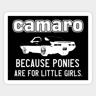 Camaro - because ponies are for little girls - White Magnet